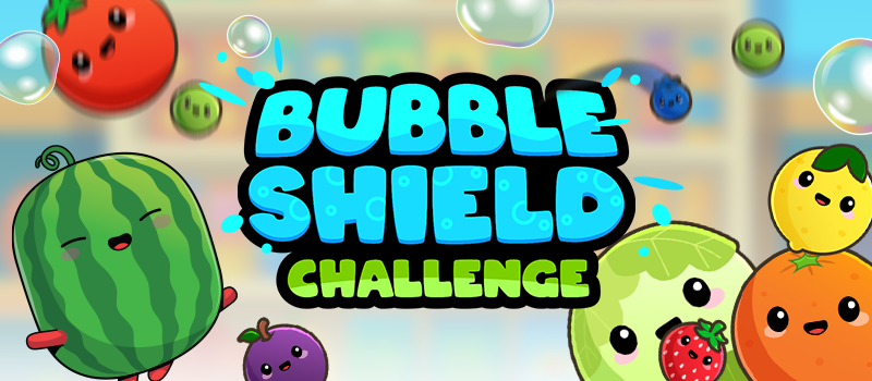 Bubble Shield Challenge